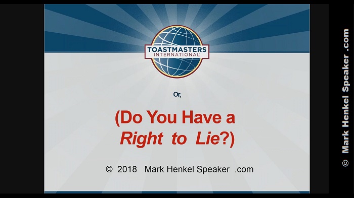 Or, Do You Have a Right to Lie?